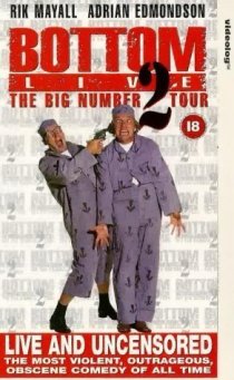 «Bottom Live: The Big Number 2 Tour»