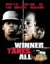 Постер «Победитель получает всё»