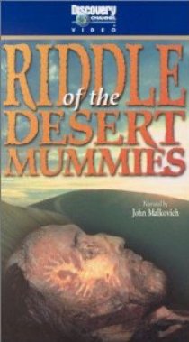 «Riddle of the Desert Mummies»