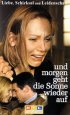 Постер «Und morgen geht die Sonne wieder auf»