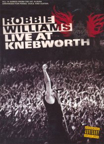 «Robbie Williams Live at Knebworth»