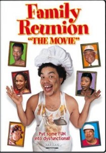 «Family Reunion: The Movie»