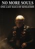 Постер «No More Souls: One Last Slice of Sensation»