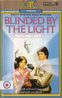 «Blinded by the Light»
