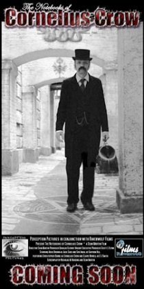«The Notebooks of Cornelius Crow»