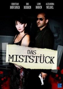 «Das Miststück»