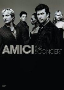«Amici Forever in Concert»