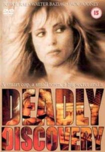 «Deadly Discovery»