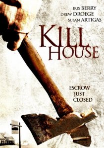 «Kill House»
