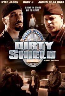 «Dirty Shield»