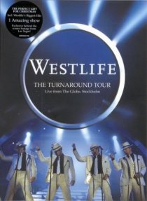 «Westlife Live in Stockholm: The Turnaround Tour»