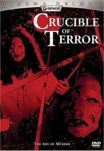 «Crucible of Terror»