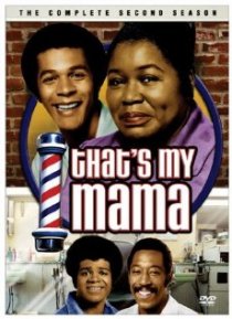 «That's My Mama»