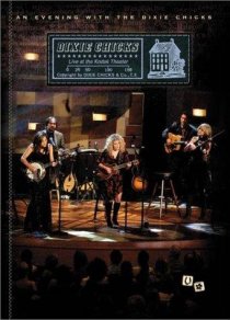 «An Evening with the Dixie Chicks»