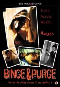 «Binge & Purge»