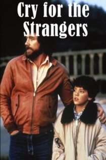 «Cry for the Strangers»
