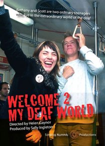 «Welcome 2 My Deaf World»