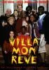 Постер «Villa mon rêve»