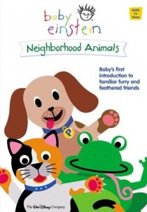 «Baby Einstein: Neighborhood Animals»