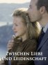 Постер «Zwischen Liebe und Leidenschaft»