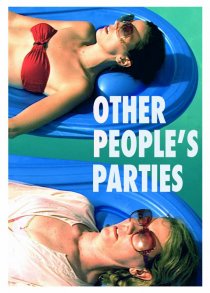 «Other People's Parties»