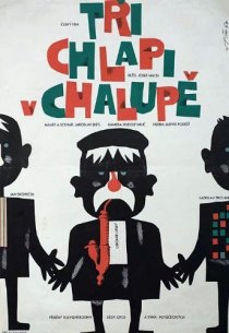 «Tri chlapi v chalupe»