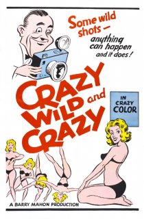 «Crazy Wild and Crazy»