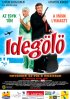Постер «Idegölö»