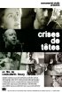 Постер «Crises de têtes»