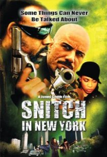«Snitch in New York»