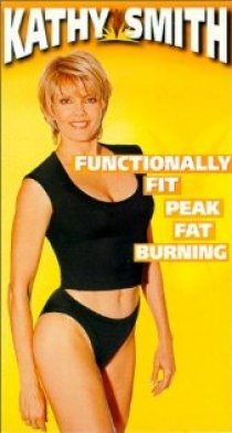 «Kathy Smith's Functionally Fit: Peak Fat Burning»