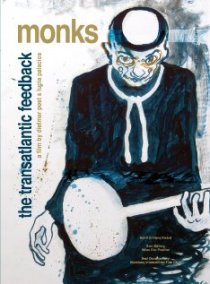 «Monks - The Transatlantic Feedback»