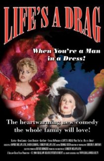 «Life's a Drag (When You're a Man in a Dress)»