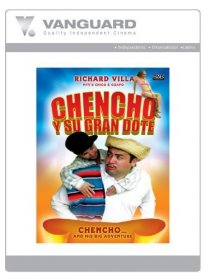 «Chencho Y Su Gran Dote»