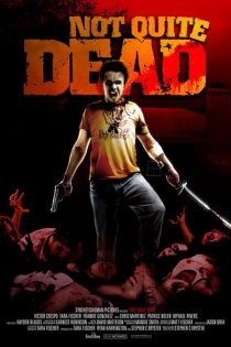 «Not Quite Dead»