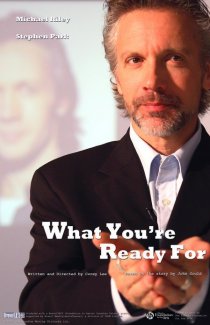 «What You're Ready For»
