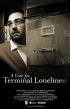 Постер «A Cure for Terminal Loneliness»