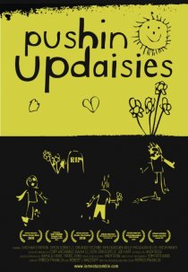 «Pushin' Up Daisies»