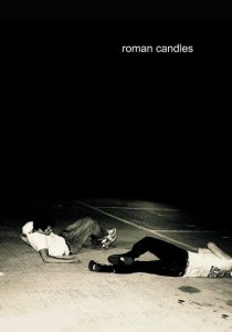 «Roman Candles»