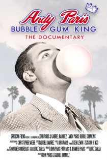 «Andy Paris: Bubblegum King»