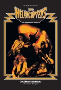 «The Hellacopters: Goodnight Cleveland»