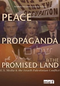 «Peace, Propaganda & the Promised Land»