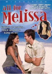 «All for Melissa»