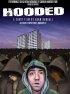 Постер «Hooded»