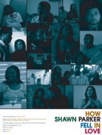 «How Shawn Parker Fell in Love»