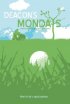 Постер «Deacon's Mondays»