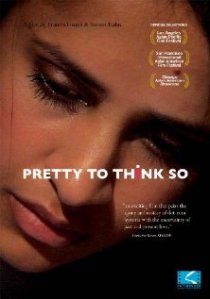 «Pretty to Think So»