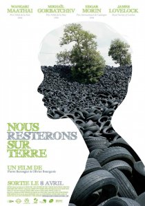 «Nous resterons sur Terre»