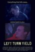 Постер «Left Turn Yield»