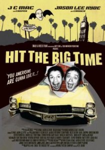 «Hit the Big Time»